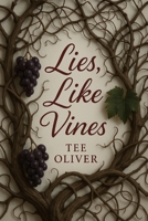 Lies, Like Vines B0G24BV5HD Book Cover