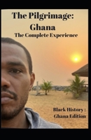 Ghana Pilgrimage B0B3B6PT8D Book Cover