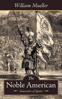 The Noble American: Souvenirs of Spain 1438947372 Book Cover