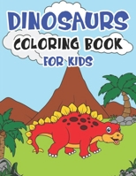 Dinosaurs Coloring Book for Kids: Fabulous gift for Boys, Girls and kids B09FS589Y2 Book Cover
