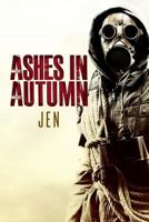 Ashes in Autumn 1492969540 Book Cover