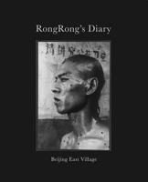 Rongrong: Beijing East Village 3958295924 Book Cover