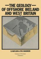 Geology of Offshore Ireland and West Britain 0860103404 Book Cover