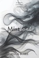 Mistbond (Shadowglow) B0GCZJ1H4C Book Cover