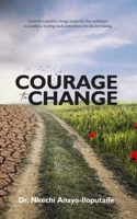 Courage to Change B0851KJKGN Book Cover