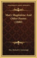 Mary Magdalene And Other Poems 1179220730 Book Cover