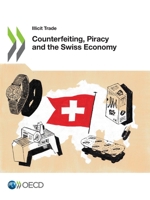 Counterfeiting, Piracy and the Swiss Economy 9264985662 Book Cover