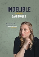 Indelible: A Memoir 1088127797 Book Cover