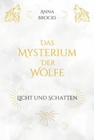 Das Mysterium der Wölfe: Licht und Schatten (German Edition) B0FQC2PBT3 Book Cover