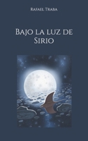 Bajo la luz de Sirio (Spanish Edition) B08TW5FPW2 Book Cover