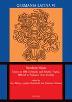 Northern Voices: Essays on Old Germanic and Related Topics, Offered to Professor Tette Hofstra 9042920963 Book Cover