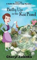 Belly Up in the Koi Pond 1532950020 Book Cover