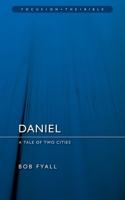Daniel: A Tale Of Two Cities 1857922492 Book Cover
