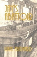 Jay's Abattoir B0FKT4T8ZD Book Cover