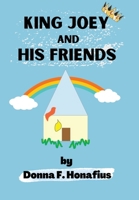 King Joey and His Friends B0CVBK3CHQ Book Cover