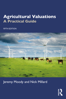 Agricultural Valuations: A Practical Guide 1138678058 Book Cover