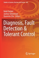 Diagnosis, Fault Detection & Tolerant Control 9811517452 Book Cover