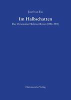Im Halbschatten Der Orientalist Hellmut Ritter (1892-1971) 344710029X Book Cover