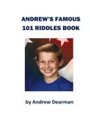 Andrew's Famous 101 Riddles Book 1548424056 Book Cover