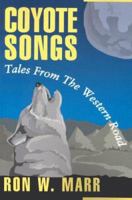 Coyote Songs...Tales From The Western Road 0595131190 Book Cover