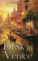 Dusk in Venice 1962987345 Book Cover