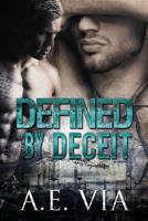 Defined By Deceit 1511423781 Book Cover