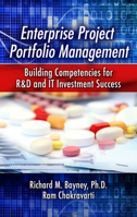 Enterprise Project Portfolio Management: Building Competencies for R and IT Investment Success 1604270608 Book Cover