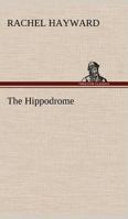 The Hippodrome 1022059939 Book Cover