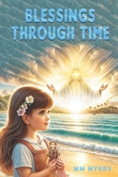 Blessings Through Time 1964630568 Book Cover