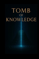 Tomb of Knowledge 110591979X Book Cover