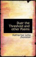 Duer the Threshold and Other Poems 0526678658 Book Cover