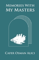 Memories with My Masters B0DSBP1YD9 Book Cover