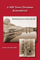 A Mill Town Christmas Remembered 1951928164 Book Cover