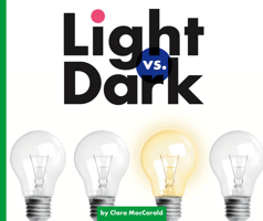 Light vs. Dark 1503844463 Book Cover