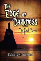 The Edge of Darkness: The Final Battle 1607493039 Book Cover