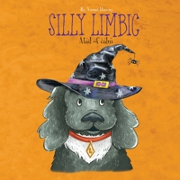 Silly Limbic a tail of calm: 1 1999766415 Book Cover