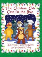 The Christmas Cats Care for the Bear 098638982X Book Cover