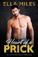 Heart of a Prick 1951114302 Book Cover