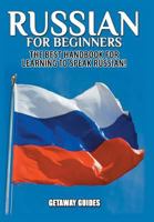 Russian for Beginners: The Best Handbook for Learning to Speak Russian! 1517341019 Book Cover