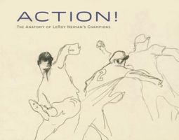 Action!: The Anatomy of LeRoy Neiman's Champions 0615978215 Book Cover