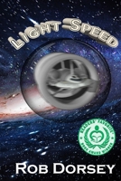 Light Speed: A Sci-Fi Novel 098631367X Book Cover
