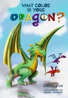 What Color is Your Dragon? 0578797437 Book Cover