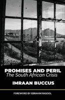 Promises and Peril: The South African Crisis 1037095316 Book Cover