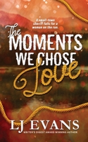 Moments We Chose Love 1962499278 Book Cover