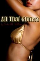 All That Glitters 1934230944 Book Cover