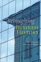 Reimagining Business History 1421408627 Book Cover