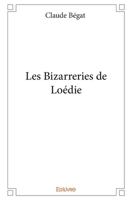 Les Bizarreries de Loédie (French Edition) 2334131091 Book Cover