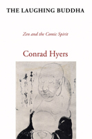 The Laughing Buddha: Zen and the Comic Spirit 0893415596 Book Cover