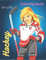 Hockey coloring book for girls: Coloring Book For Kids and Adults B09TDSP6QB Book Cover