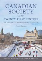 Canadian Society in the Twenty-First Century: An Historical Sociological Approach null Book Cover